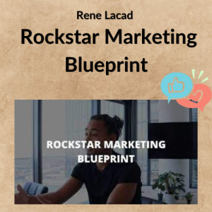 Rene Lacad – Rockstar Marketing Blueprint