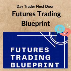 Day Trader Next Door – Futures Trading Blueprint