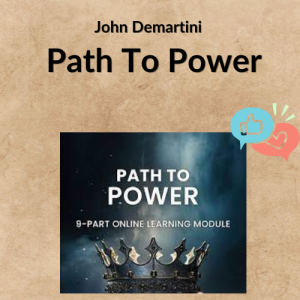 John Demartini – Path To Power