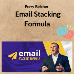 Perry Belcher – Email Stacking Formula