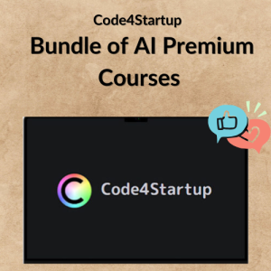Code4Startup - Bundle of AI Premium Courses