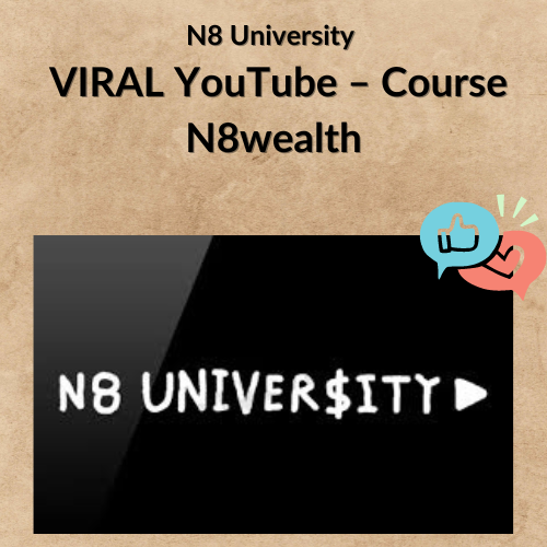 N8 University – VIRAL YouTube – Course N8wealth 1 Noi dung doan van ban cua ban 26 5