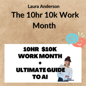 Laura Anderson – The 10hr 10k Work Month