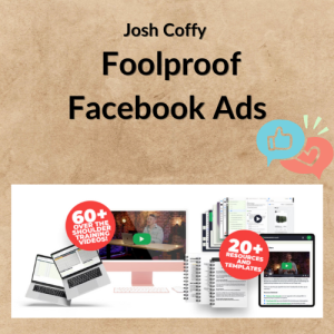 Josh Coffy – Foolproof Facebook Ads