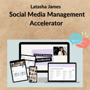 Latasha James – Social Media Management Accelerator
