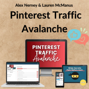 Alex Nerney & Lauren McManus – Pinterest Traffic Avalanche