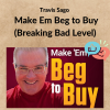 Travis Sago – Make Em Beg to Buy (Breaking Bad Level) + Update 1 2 Noi dung doan van ban cua ban 3 3 7