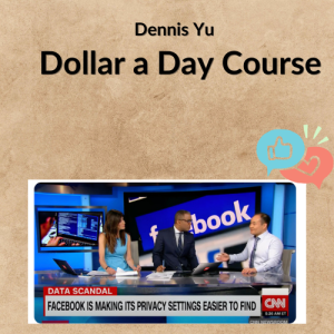 Dennis Yu – Dollar a Day Course