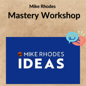 Mike Rhodes – Mastery Workshop