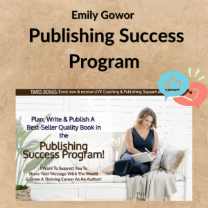 Emily Gowor – Publishing Success Program