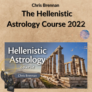 Chris Brennan - The Hellenistic Astrology Course 2022