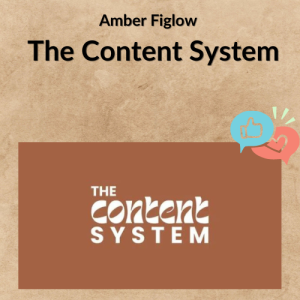 Amber Figlow – The Content System