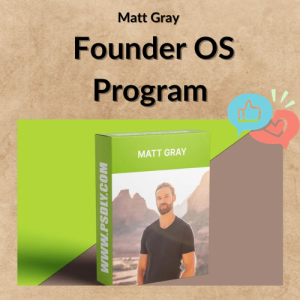 Matt Gray – Founder OS Program