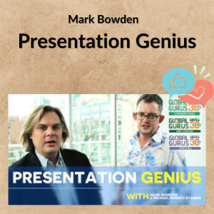 Mark Bowden – Presentation Genius