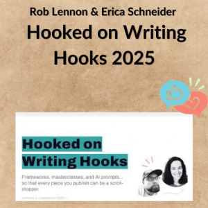 Rob Lennon & Erica Schneider - Hooked on Writing Hooks 2025