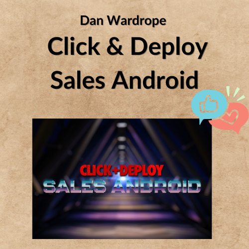Dan Wardrope – Click & Deploy Sales Android 1 Noi dung doan van ban cua ban 4 20 2