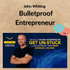 John Whiting – Bulletproof Entrepreneur 3 Noi dung doan van ban cua ban 4 4 3