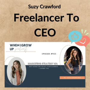 Suzy Crawford – Freelancer To CEO