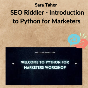 Sara Taher - SEO Riddler - Introduction to Python for Marketers