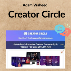 Adam Waheed – Creator Circle