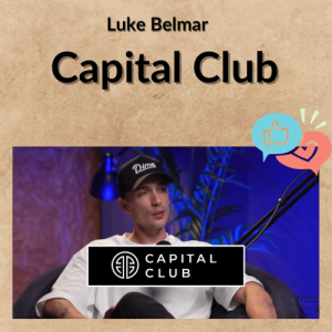 Luke Belmar – Capital Club