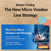 Simpler Trading – The New Micro Voodoo Line Strategy 2 Noi dung doan van ban cua ban 5 12 1