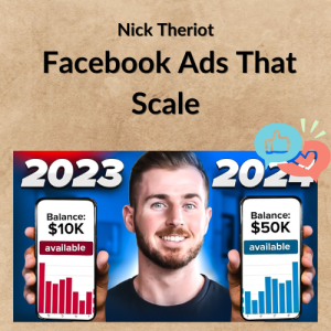Nick Theriot – Facebook Ads That Scale