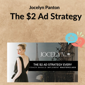 Jocelyn Panton – The $2 Ad Strategy
