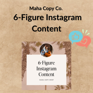 Maha Copy Co. – 6-Figure Instagram Content