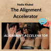 Nadia Khaled - The Alignment Accelerator 3 Noi dung doan van ban cua ban 5 8 3