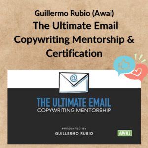 Guillermo Rubio (Awai) – The Ultimate Email Copywriting Mentorship & Certification