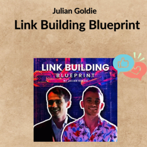 Julian Goldie – Link Building Blueprint