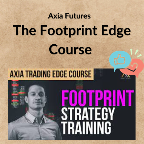 Axia Futures – The Footprint Edge Course 1 Noi dung doan van ban cua ban 6 13