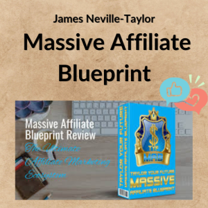 James Neville-Taylor – Massive Affiliate Blueprint