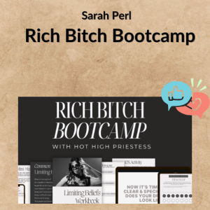 Sarah Perl – Rich Bitch Bootcamp