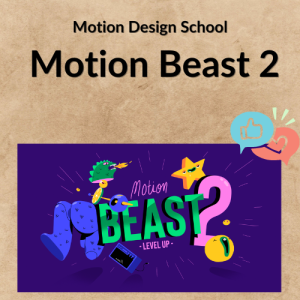 Motion Design School – Motion Beast 2