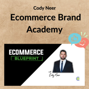 Cody Neer – Ecommerce Brand Academy