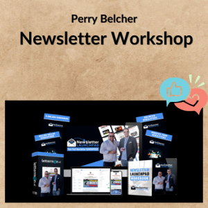 Perry Belcher – Newsletter Workshop