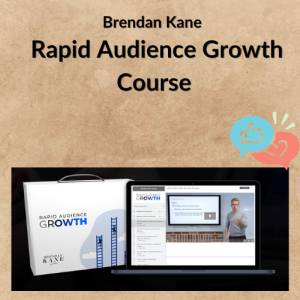 Brendan Kane – Rapid Audience Growth Course