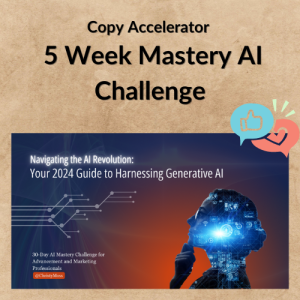 Copy Accelerator – 5 Week Mastery AI Challenge