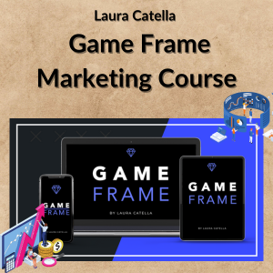 Laura Catella – Game Frame Marketing Course