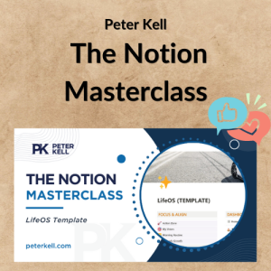 Peter Kell – The Notion Masterclass