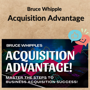 Bruce Whipple – Acquisition Advantage