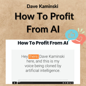 Dave Kaminski – How To Profit From AI