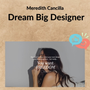 Meredith Cancilla – Dream Big Designer