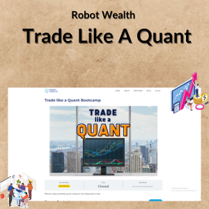 Robot Wealth - Trade Like A Quant