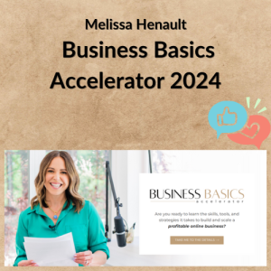 Melissa Henault – Business Basics Accelerator 2024
