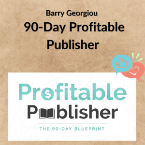 Barry Georgiou – 90-Day Profitable Publisher