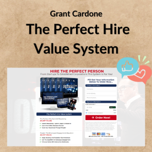Grant Cardone- The Perfect Hire Value System