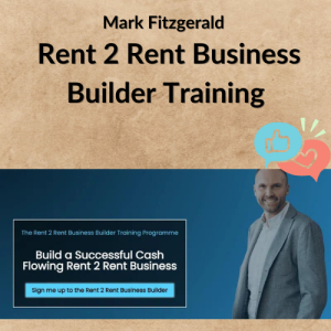 Mark Fitzgerald – Rent 2 Rent Business Builder Training